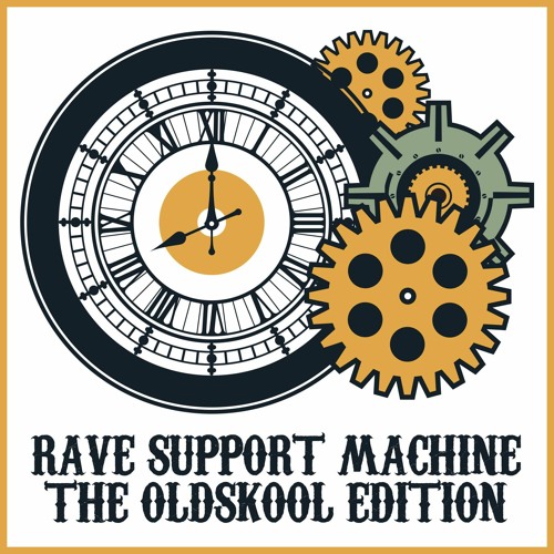 Rave Support Machine The Oldskool Edition