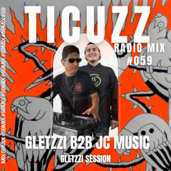 TICUZZ 059 - JC MUSIC B2B GLETZZI