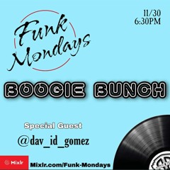 BOOGIEBUNCH WITH SPECIAL GUEST DAVID GOMEZ - 11-30-2020