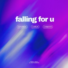 Warren x Carda x Chikaya - Falling For U