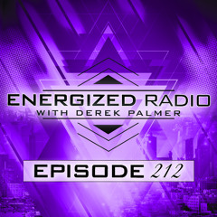 Energized Radio 212 with Derek Palmer
