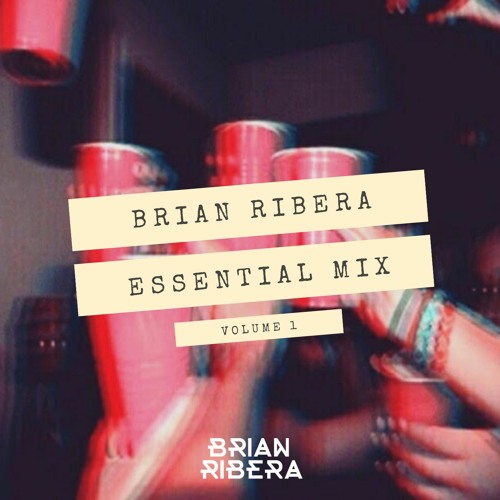 Brian Ribera Essential Mix Volume 1