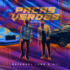 Ovi X Natanael Cano - Pacas Verdes (Twinrush Trap Remix)