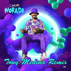 Morado - J Balvin (Tony Medina Remix) Free Download