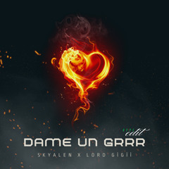Fantomel, Kate Linn - Dame Un Grr (Skyalen X Lord Gigi Edit)