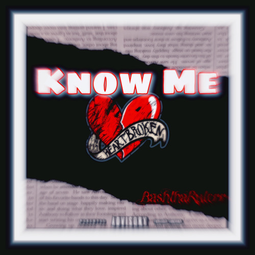 Know Me (Prod. KvonnaBeat) ~ IG @Bashtharulerr