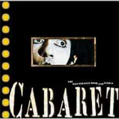 [VIEW] EBOOK ✔️ Cabaret: The Illustrated Book and Lyrics by Joe Masteroff,John Kander