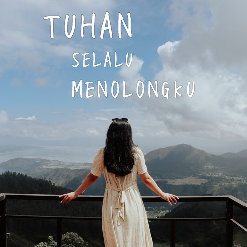 Tuhan Selalu Menolongku