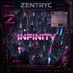[FREE DL] INFINITY - JXCN x Zentryc