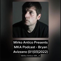 #31 DjSet For Mirko Antico (MKA Podcast)