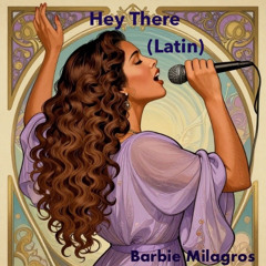 Hey There (Latin)
