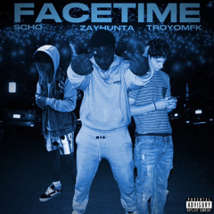 SCHO - FACETIME FT TROYOMFK & ZAYYHUNTA