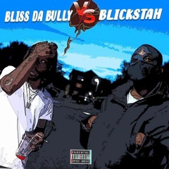 Bliss Da Bully Vs Blickstah (Full Mixtape)