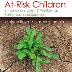 [View] EBOOK 📂 Positive Interactions with At-Risk Children: Enhancing Students’ Well
