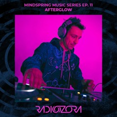 AFTERGLOW | Mindspring Muisc Series EP. 11 | 19/04/2022