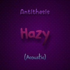 Hazy (Acoustic)
