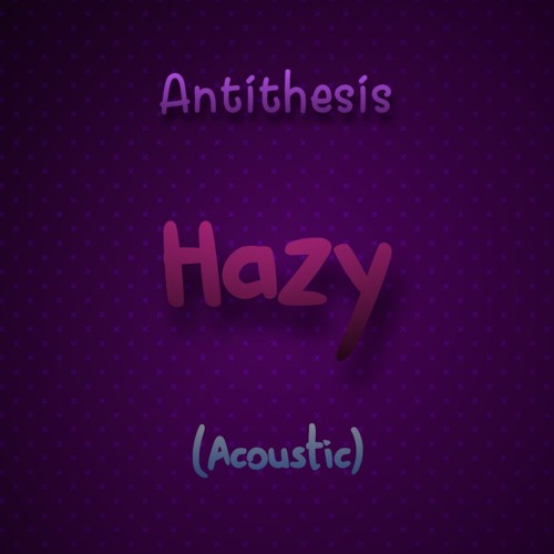 Hazy (Acoustic)