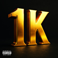 1K (Prod. By VVsixteen)