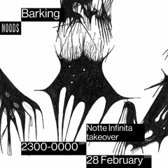 Notte Infinita | Noods Radio | 28.02.22