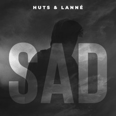 HUTS & LANNÉ - Sad