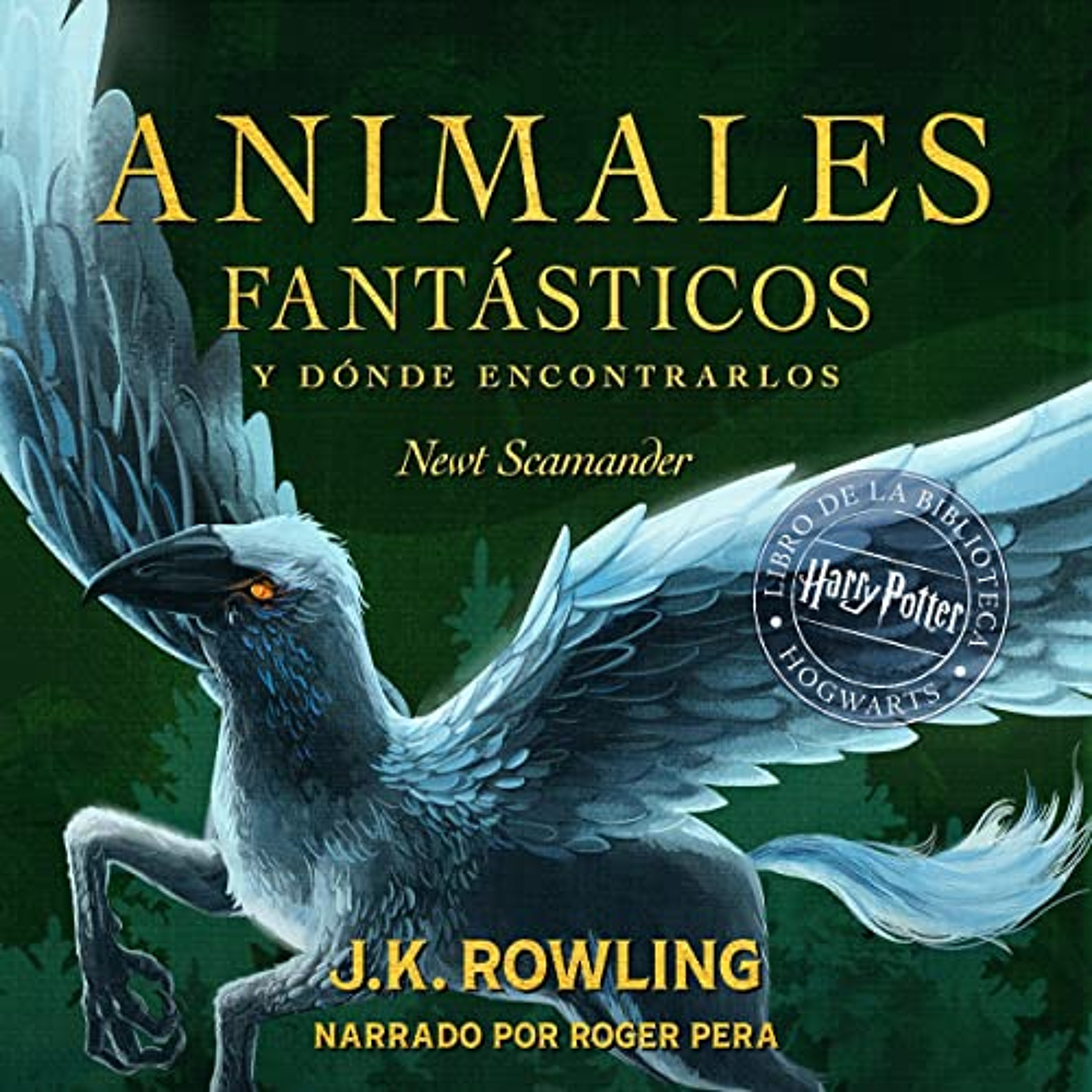 Animales fantásticos y dónde encontrarlos (Audiolibro) | Prueba Gratis