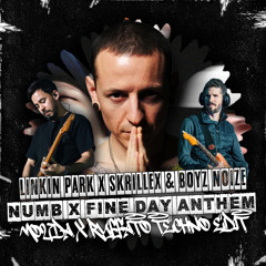 Linkin Park X Skrillex & Boyz Noize - Numb X Fine Day Anthem (Mo27Da x RUFFATO Techno Edit)