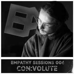 Empathy Sessions 006: con:volute