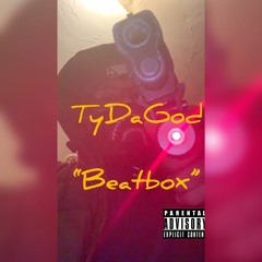 Tydagod- "Beatbox" Remix