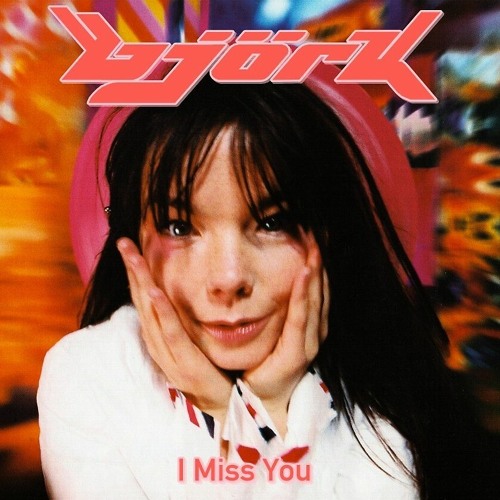 Stream Björk - I Miss You (R.H. Factor Lovely Mix) by alegamix 