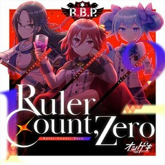 R.B.P. Ruler Count, Zero