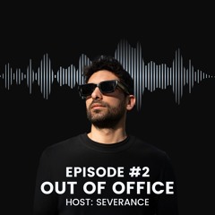 out of Office - Eisode #2