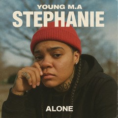 Cloonee, Young M.A, InntRaw - Stephanie (HNTR Remix) X Stephanie is Alone Wuki Freakuency
