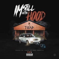 Im Still In The Hood Freestyle