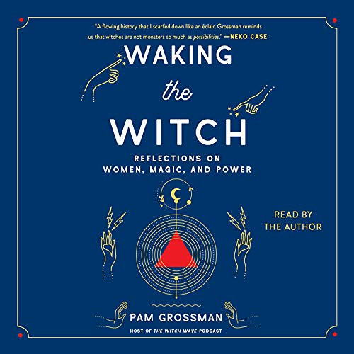 Read KINDLE 📰 Waking the Witch: Reflections on Women, Magic, and Power by  Pam Gross