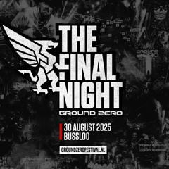 Ground Zero - The Final Night / Warm up mix
