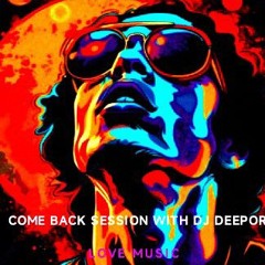 COME BACK SESSION DJ  GILDEEPOR 14/12/24