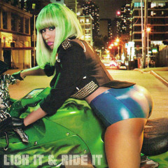 LICK IT & RIDE IT