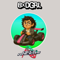 DECK RACERS Radio Vol.8- BXDGRL | UK SUGAR RUSH
