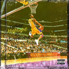 Highlight! Ft. ClarkeBoyPop