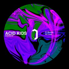 Premiere : Acid Kids - Moovin [LIA004]