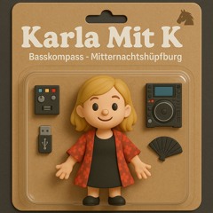 Karla Mit K @ Basskompass | Mitternachtshüpfburg