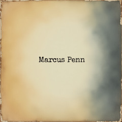 Marcus Penn - Talk Me Down Easy (2012)