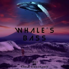 Whale's Bass (feat-Adoc)