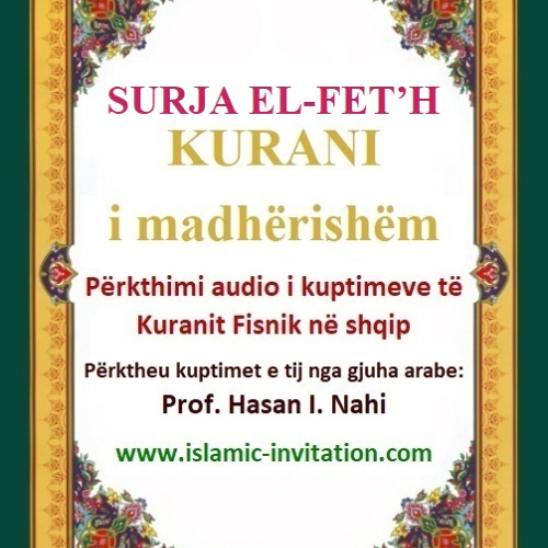 048 SURJA EL-FET’H - KURANI i madhërishëm - Përkthimi audio i kuptimeve të Kuranit Fisnik në shqip