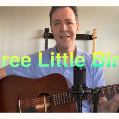 Three Little Birds