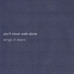 You'll Never Walk Alone