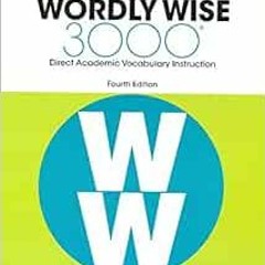 Read online Wordly Wise 3000, Book 6: Direct Academic Vocabulary Instruction by Kenneth Hodkinson,Sa