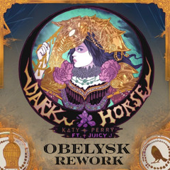 Katy Perry - Dark Horse (Obelysk Rework