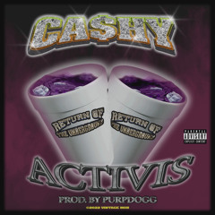 Cashy - ACTIVIS ( Produced By : PURP DOGG )
