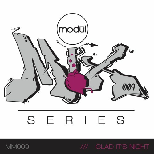 MM009 - Glad It's Night